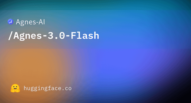 Engineering Teardown: Agnes-AI Agnes-3.0-Flash 33B Multimodal Architecture & Production Performance Analysis